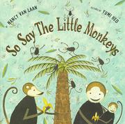 Enlarge cover image for So say the little monkeys / by Nancy Van Laan ; pictures by Yumi Heo.