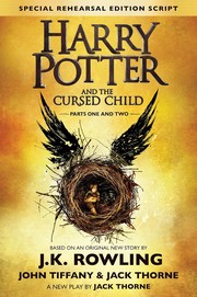 Enlarge cover image for Harry Potter and the cursed child. Parts one and two / a new play by Jack Thorne.