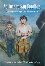 No time to say goodbye : children's stories of Kuper Island Residential School  Cover Image