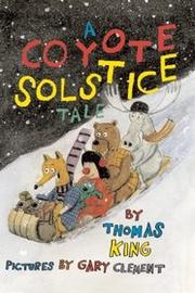 A Coyote solstice tale  Cover Image