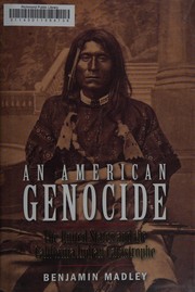 An American genocide : the United States and the California Indian catastrophe, 1846-1873  Cover Image