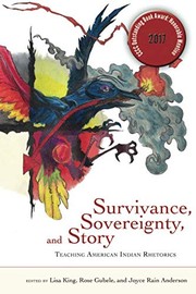 Survivance, Sovereignty, and Story : Teaching American Indian Rhetorics  Cover Image