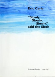 "Slowly, slowly, slowly," said the sloth  Cover Image
