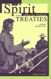 Enlarge cover image for The Spirit of the Alberta Indian treaties / edited by Richard Price.
