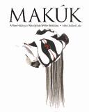 Makúk : a new history of Aboriginal-white relations  Cover Image