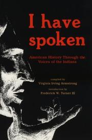 I have spoken : American history through the voices of the Indians  Cover Image