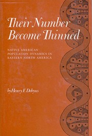 Their number become thinned : native American population dynamics in eastern North America  Cover Image