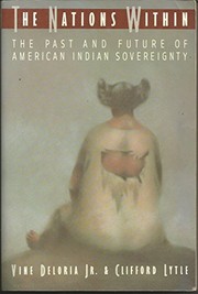 The nations within : the past and future of American Indian sovereignty  Cover Image