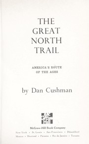The Great North Trail : America's route of the ages  Cover Image