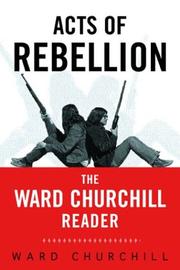 Acts of rebellion : the Ward Churchill reader  Cover Image