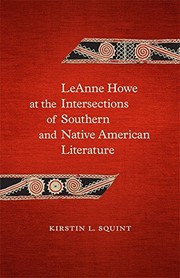 LeAnne Howe at the intersections of Southern and Native American literature  Cover Image