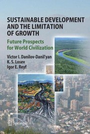 Sustainable development and the limitation of growth : future prospects for world civilization  Cover Image