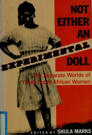 Not either an experimental doll : the separate worlds of three South African women  Cover Image