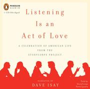 Listening is an act of love : a celebration of American life from the StoryCorps Project. Cover Image