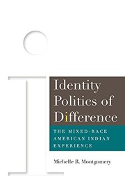 Identity politics of difference : the mixed-race American Indian experience  Cover Image