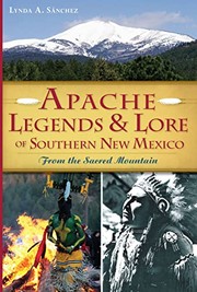 Apache legends & lore of southern New Mexico : from the sacred mountain  Cover Image