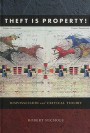 Theft is property! : dispossession and critical theory  Cover Image