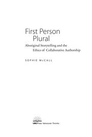 First person plural : aboriginal storytelling and the ethics of collaborative authorship  Cover Image