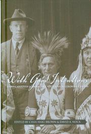 With good intentions : Euro-Canadian and Aboriginal relations in colonial Canada  Cover Image