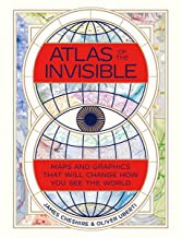 Atlas of the invisible : maps & graphics that will change how you see the world  Cover Image