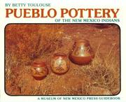 Pueblo pottery of the New Mexico Indians : ever constant, ever changing  Cover Image