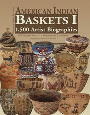 Enlarge cover image for American Indian baskets I : 1,500 artist biographies, ca. 1770-present / by Gregory Schaaf ; foreword by John Kania ; assisted by Angie Yan Schaaf.