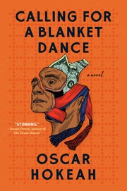 Calling for a blanket dance : a novel  Cover Image