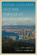 Urban Cascadia and the pursuit of environmental justice  Cover Image