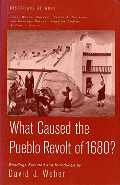 What caused the Pueblo Revolt of 1680?  Cover Image