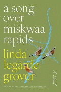 A song over Miskwaa Rapids : a novel  Cover Image