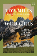 Wild girls : how the outdoors shaped the women who challenged a nation  Cover Image