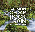 Salmon cedar rock & rain : Washington's Olympic Peninsula  Cover Image
