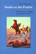 Death on the prairie : the thirty years' struggle for the Western Plains  Cover Image