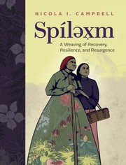 Spíl&#x0259;x̣m : a weaving of recovery, resilience, and resurgence  Cover Image
