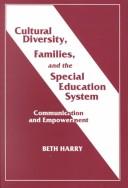 Cultural diversity, families, and the special education system : communication and empowerment  Cover Image