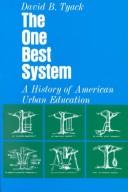 The one best system : a history of American urban education  Cover Image