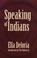 Go to record Speaking of Indians