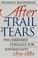 Go to record After the Trail of Tears : the Cherokees' struggle for sov...