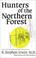 Go to record Hunters of the northern forest