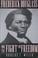 Go to record Frederick Douglass and the fight for freedom