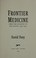 Go to record Frontier medicine : from the Atlantic to the Pacific, 1492...