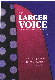 Go to record The larger voice : celebrating Native Arts and Cultures Fo...