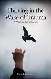 Enlarge cover image for THRIVING IN THE WAKE OF TRAUMA : A MULTICULTURAL GUIDE