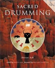 Enlarge cover image for Sacred drumming / Steven Ash ; edited by Renata Ash.