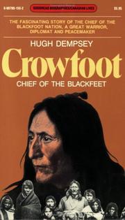 Enlarge cover image for CROWFOOT : CHIEF OF THE BLACKFEET.