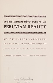 Enlarge cover image for Seven interpretive essays on Peruvian reality. Translated by Marjory Urquidi. Introd. by Jorge Basadre.