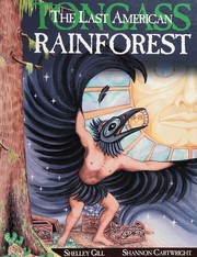 Enlarge cover image for The last American rainforest, Tongass / by Shelley Gill ; illustrated by Shannon Cartwright.