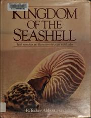 Enlarge cover image for Kingdom of the seashell / by R. Tucker Abbott.