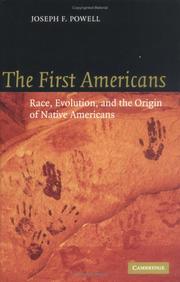 Enlarge cover image for The first Americans : race, evolution, and the origin of Native Americans / Joseph F. Powell.