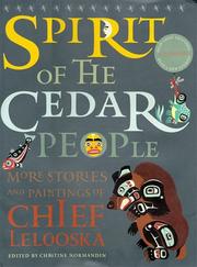 Enlarge cover image for Spirit of the cedar people : more stories and paintings of Chief Lelooska / edited by Christine Normandin.